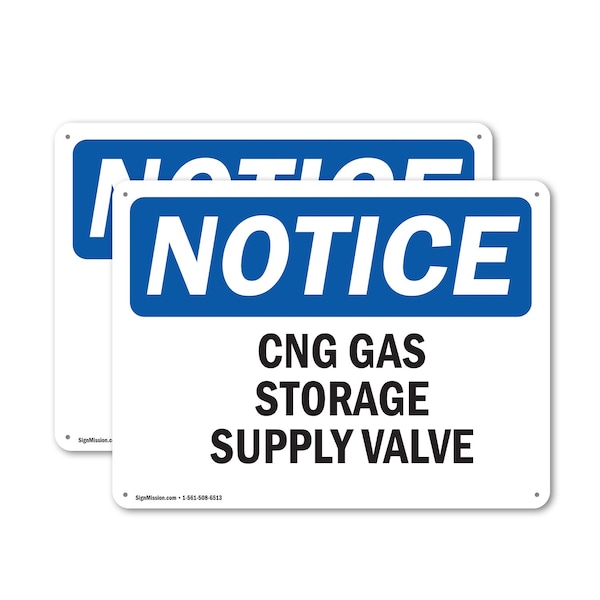 Signmission CNG Gas Storage Supply Valve OSHA Notice Sign, Plastic, 10in W x 7in L, 2PK OS-2PACK-NS-P-710-L-10692 - main